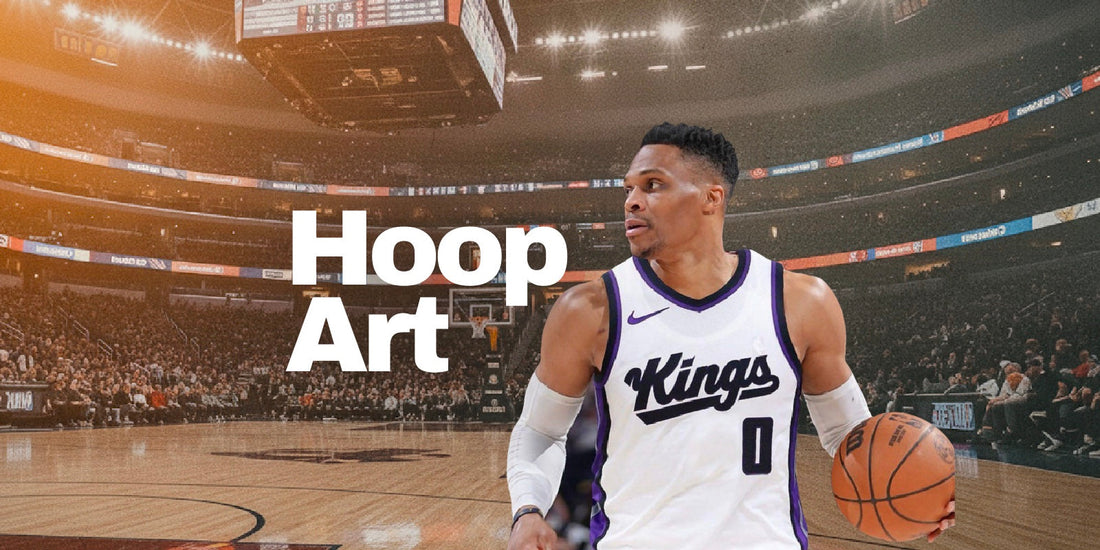 Article de blog Hoop Art : Russell Westbrook arrive aux Kings : un nouveau chapitre pour Sacramento